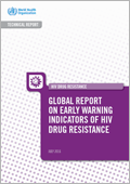 Global report on early warning indicators of HIV drug resistance; 2016