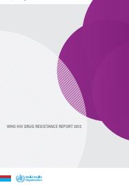WHO HIV drug resistance report; 2012