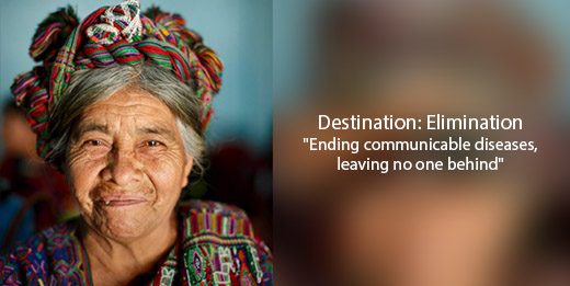 Destination: Elimination Ending Communicable Diseases, leaving no one behind