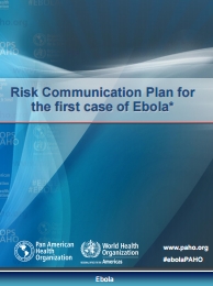Risk Communication Plan for the first case of Ebola; 2014