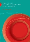 OMS. Directrices para el tratamiento de la malaria. Segunda Edición. 2011