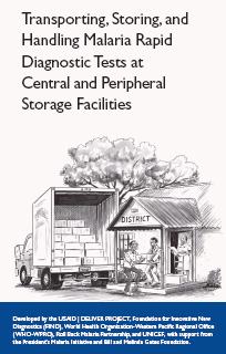 WHO. Transporting, Storing, and Handling Malaria Rapid Diagnostic Tests at Central and Peripheral, 2009