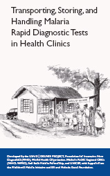WHO. Transporting, Storing, and Handling Malaria Rapid Diagnostic Tests in Health Clinics, 2009