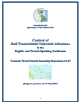 Control of Soil Transmitted Helminth Infections in the English and French Speaking Caribbean: Towards World Health Assembly Resolution 54.19.  Kingston, Jamaica; 2007