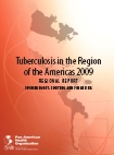 La tuberculosis en la Región de las Américas 2009. Epidemiología, control y financiamiento
