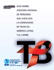 OPS. Guía sobre atención integral de personas que viven con la coinfección de TB/VIH en América Latina y el Caribe, 2004