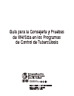 Guide for TB/HIV Counselling and Testing in Tuberculosis Programs. 2006 (In Spanish)