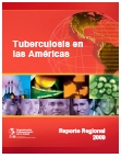 Tuberculosis in the Region of the Americas. Regional Report 2009 (In Spanish)