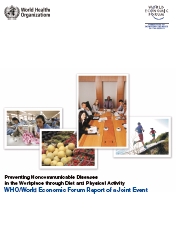 WHO. Preventing Non-communicable Diseases in the Workplace through Diet and Physical Activity, 2008