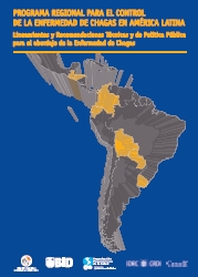 BID/OPS/IDRC/CNZ: Programa Regional para el Control de la Enfermedad de Chagas en América Latina. Lineamientos y recomendaciones técnicas y de política pública para el abrodaje de la enfernedad de Chagas. Ed.BID, 80 pp, Montevideo, 2010
