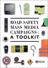 Road safety mass media campaigns: a toolkit