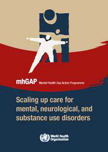 mhGAP Mental Health Action Programme, WHO 2008  