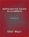 Mortalidad por suicidio en las Américas, Informe Regional, OPS, Washington, DC, 2014