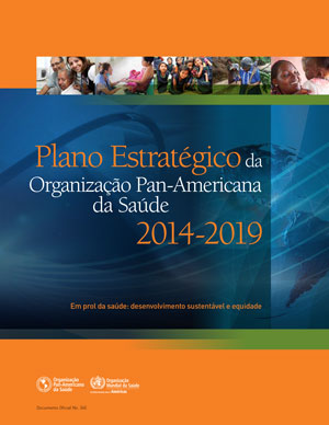 Plano Estratégico da Organização Pan-Americana da Saúde 2014-2019