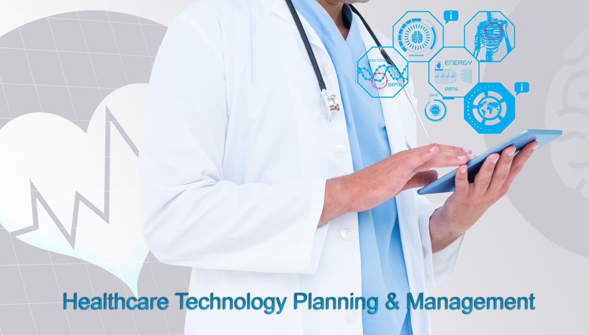Healthcare Technology Planning & Management