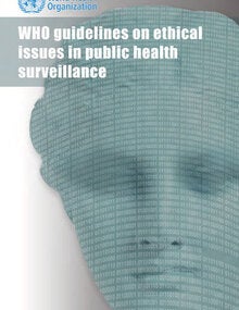 Pautas de la OMS sobre la ética en la vigilancia de la salud pública