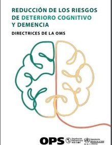 Directrices de la OMS para la reducción de los riesgos de deterioro cognitivo y demencia
