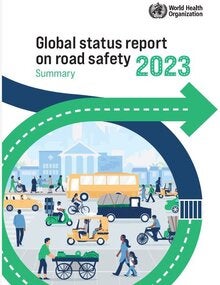 Global status report on road safety 2023: summary