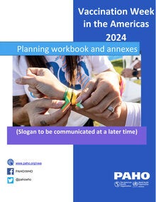 Vaccination Week in the Americas 2024 - Planning workbook and annexes