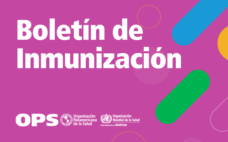 Boletín de Inmunización OPS