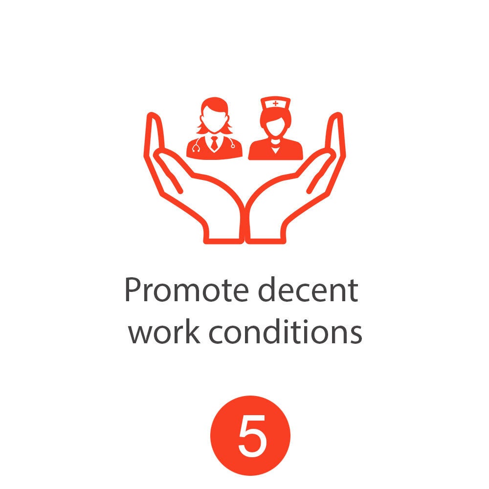Promote decent work conditions