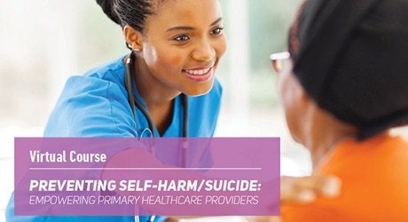 Virtual couse on Preventing Self-harm/suicide: Empowering Primary Health Care providers