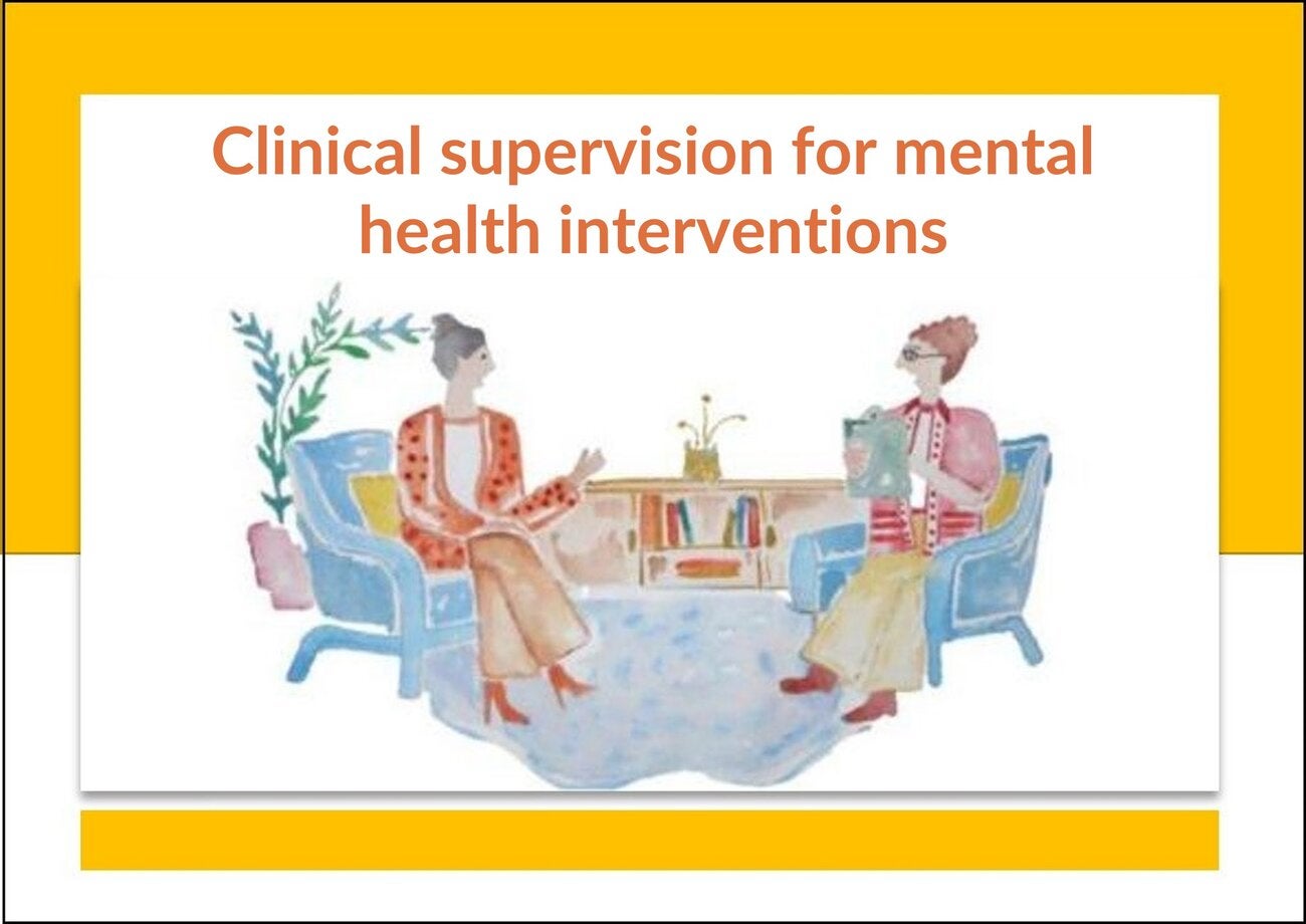 Clinical supervision for mental health interventions