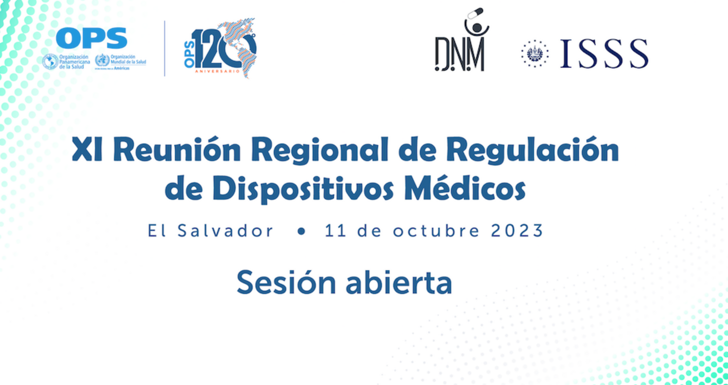 Sesión abierta de la XI Reunión Regional de Regulación de Dispositivos Médicos