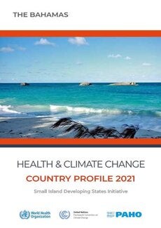 Salud y cambio climático. Perfil de país 2021: Bahamas