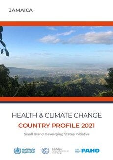 Salud y cambio climático: Perfil de país 2021- Jamaica