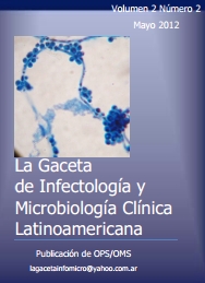 Gaceta de Infectología y Microbiología Clínica Latinoamericana VOL.2 N.2; 2012