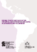PAHO. Regional Strategy and Plan of Action for Cervical Cancer Prevention and Control in Latin America and the Caribbean, 2010