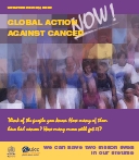 WHO/UICC. Global Action Against Cancer, 2005 