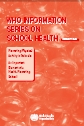 WHO. Promoting Physical Activity in Schools. An important element of a health-promoting school, 2007 (En inglés)