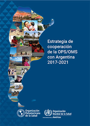 Estrategia de cooperación de la OPS/OMS con Argentina 2017-2021