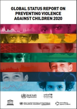 Global status report on preventing violence against children 2020