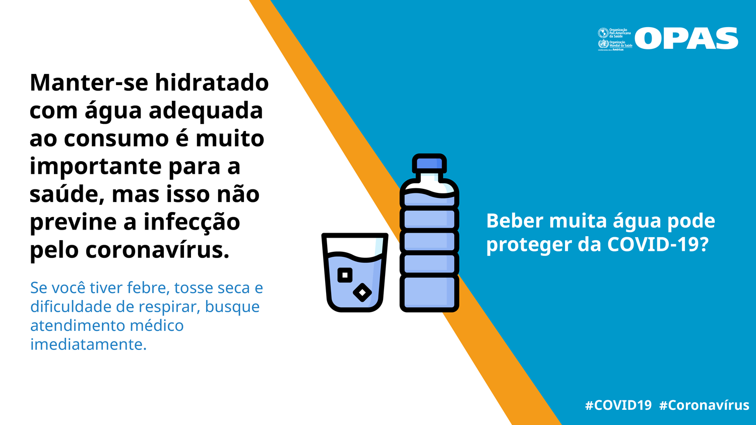 Manter-se hidratado com água adequada ao consumo é muito importante para a saúde, mas isso não previne a infecção pelo coronavírus.