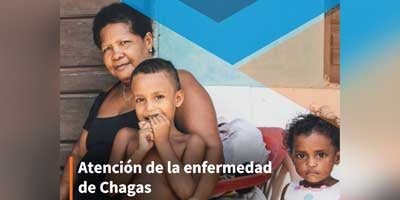 Atención de la enfermedad de Chagas. Estrategias para optimizar la atención de las personas infectadas por 'Trypanosoma cruzi'