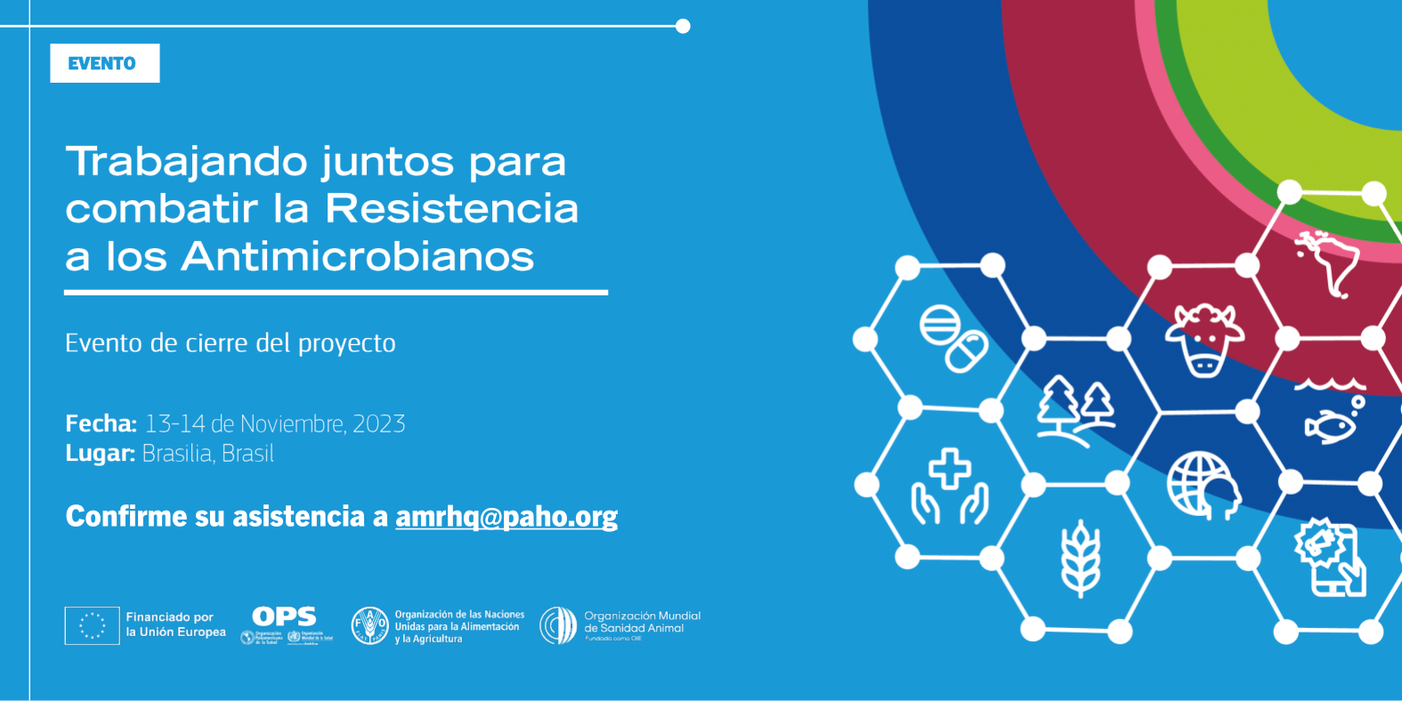 Evento de cierre del proyecto: Trabajando juntos para combatir la resistencia a los antimicrobianos