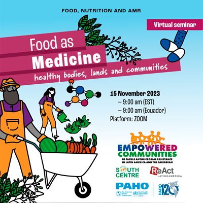 Upcoming events of the Empowered Communities Initiative: 15/Nov - Food, nutrition, and AMR