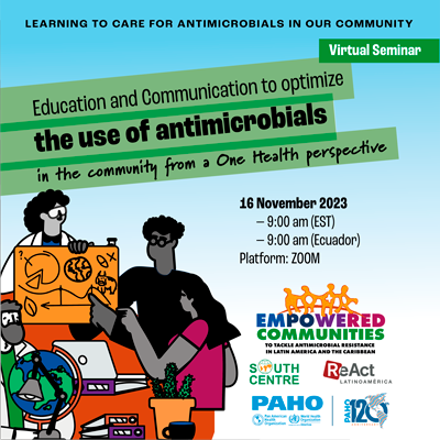 Upcoming events of the Empowered Communities Initiative: 16/Nov - Community education and communication strategies to tackle AMR
