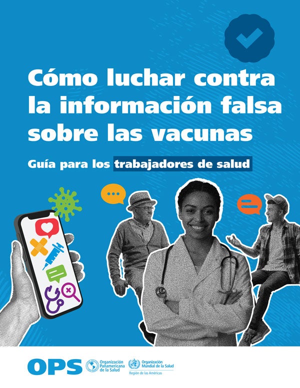 Cómo luchar contra la información falsa sobre las vacunas: Guía para los trabajadores de salud