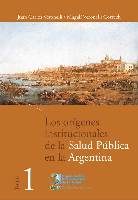 Los orígenes institucionales de la salud pública en Argentina