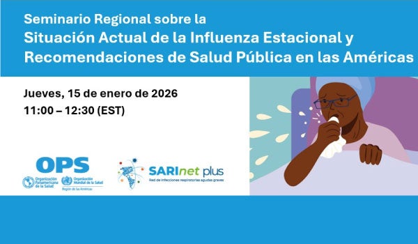 Situación actual de la influenza estacional y recomendaciones de salud pública en las Américas
