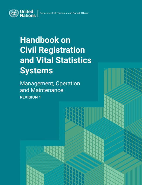 Handbook on civil registration and vital statistics systems. Management, operation and maintenance.