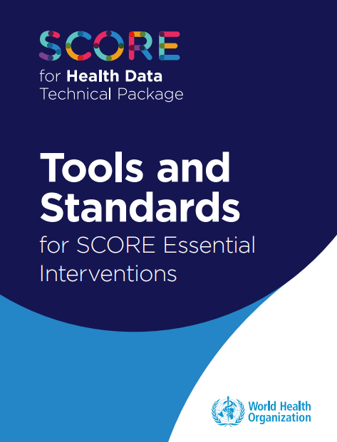 SCORE technical package for health data: tools and standards for essential SCORE interventions