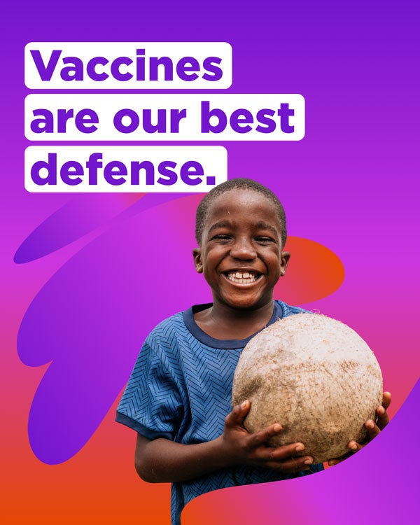 Vaccines are our best defense