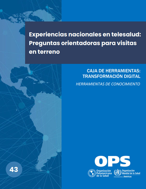Experiencias nacionales en telesalud: preguntas orientadoras para visitas en terreno
