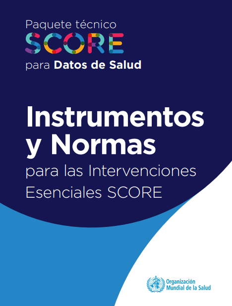 Instrumentos y Normas para las Intervenciones Esenciales SCORE
