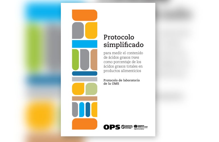 Protocolo simplificado para medir el contenido de ácidos grasos trans como porcentaje de los ácidos grasos totales en productos alimenticios. Protocolo de laboratorio de la OMS - Portada